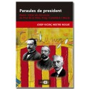 Paraules de president. Nació i Estat als discursos de Prat de la Riba, Puig i Cadafalch i Macià