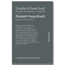 L'actualitat de Hannah Arendt. Els orígens del totalitarisme i el segle XXI