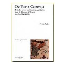 De Tuïr a Catarroja. Estudis sobre institucions catalanes i de la Corona d’Aragó (segles XV-XVII)