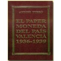El paper moneda del País Valencià (1936-1939)