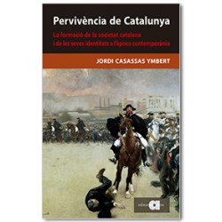 Pervivència de Catalunya. La formació de la societat catalana i les seves identitats a l'època contemporània