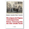 Els orígens de l'època contemporània. Balanç historiogràfic des dels estudis locals. Homenatge a Josep Fontana