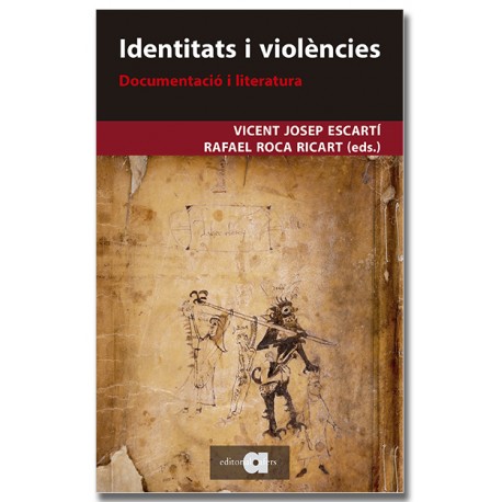 Identitats i violències.Documentació i literatura
