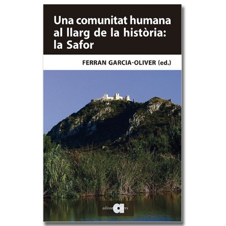 Una comunitat humana al llarg de la història: La Safor. Estudis dedicats a Vicent Olaso Cendra