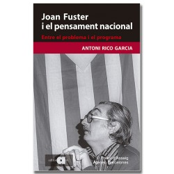 Joan Fuster i el pensament nacional. Entre el problema i el programa